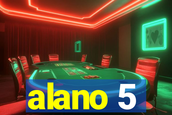 alano 5